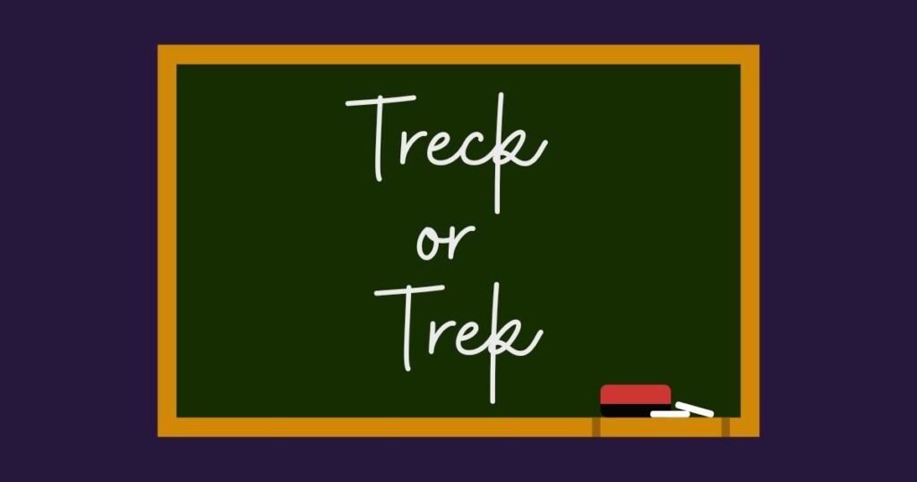 Treck or Trek