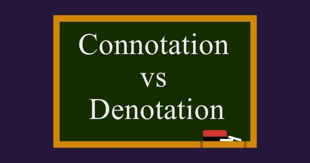 Connotation vs Denotation