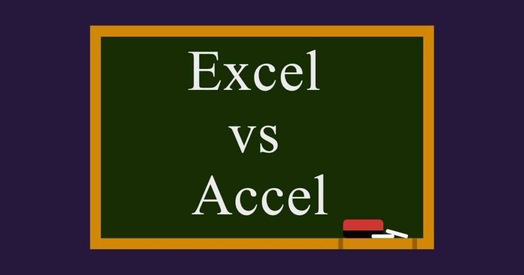 Excel vs Accel