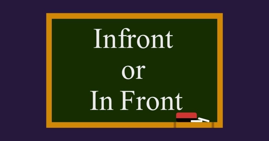 Infront or In Front