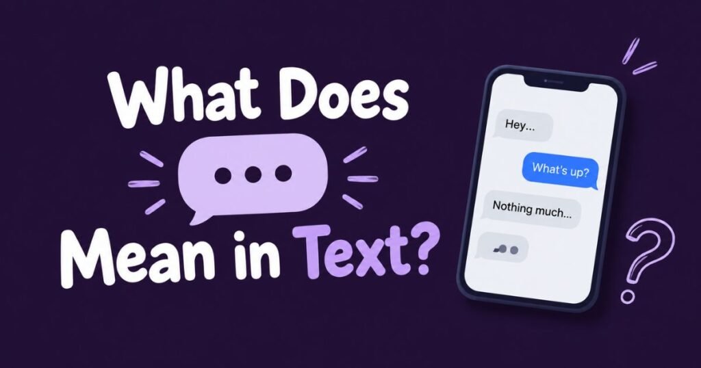 What Does ... Mean in Text